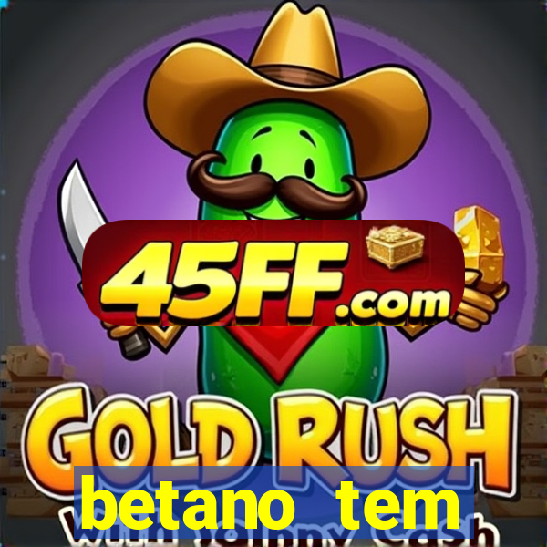 betano tem pagamento antecipado